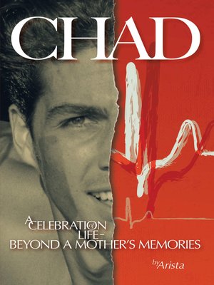 cover image of Chad, a Celebration of Life ~ Beyond a Mother's Memories